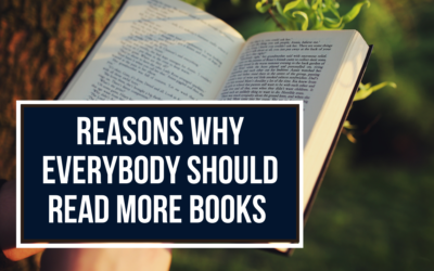 Why Everybody should read books – Do you know the reasons?